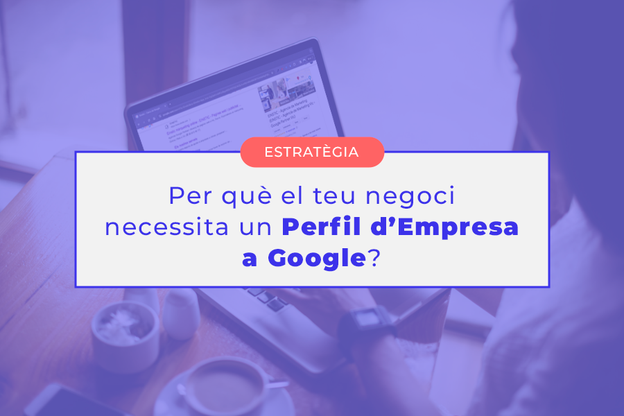 Perfil d'Empresa a Google